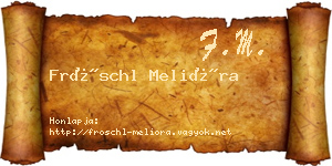 Fröschl Melióra névjegykártya